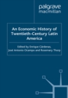 An Economic History of Twentieth-Century Latin America : Volume 3: Industrialization and the State in Latin America: The Postwar Years - eBook