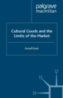 Cultural Goods and the Limits of the Market - eBook
