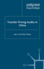 Transfer Pricing Audits in China - eBook