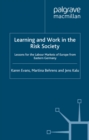 Learning and Work in the Risk Society : Lessons for the Labour Markets of Europe from Eastern Germany - eBook