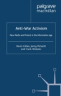 Anti-War Activism : New Media and Protest in the Information Age - eBook