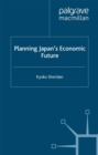 Planning Japan's Economic Future - eBook