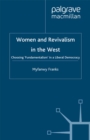 Women and Revivalism in the West : Choosing 'Fundamentalism' in a Liberal Democracy - eBook