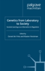 Genetics from Laboratory to Society : Societal Learning as an Alternative to Regulation - eBook