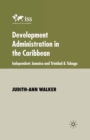 Development Administration in the Caribbean : Independent Jamaica and Trinidad and Tobago - eBook