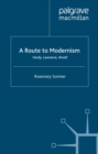 A Route to Modernism : Hardy, Lawrence, Woolf - eBook