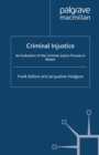 Criminal Injustice : An Evaluation of the Criminal Justice Process in Britain - eBook