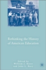 Rethinking the History of American Education - Book