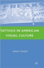 Tattoos in American Visual Culture - Book