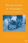 Being Indian in Hueyapan : A Revised and Updated Edition - eBook