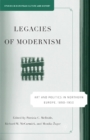 Legacies of Modernism : Art and Politics in Northern Europe, 1890-1950 - eBook