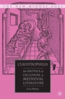 Claustrophilia : The Erotics of Enclosure in Medieval Literature - eBook