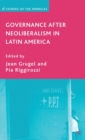 Governance after Neoliberalism in Latin America - Book