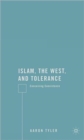 Islam, the West, and Tolerance : Conceiving Coexistence - Book