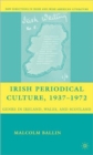 Irish Periodical Culture, 1937-1972 : Genre in Ireland, Wales, and Scotland - Book