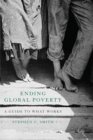 Ending Global Poverty : A Guide to What Works - Book