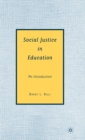 Social Justice in Education : An Introduction - Book