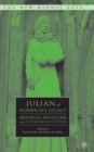 Julian of Norwich's Legacy : Medieval Mysticism and Post-Medieval Reception - Book