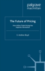 Future of Pricing : How Airline Ticket Pricing Has Inspired a Revolution - eBook