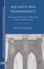 Equality and Transparency : A Strategic Perspective on Affirmative Action in American Law - eBook