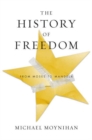 The History of Freedom : From Moses to Mandela - Book