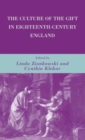 The Culture of the Gift in Eighteenth-Century England - Book
