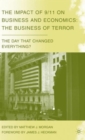 The Impact of 9/11 on Business and Economics : The Business of Terror - Book