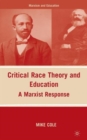 Critical Race Theory and Education : A Marxist Response - Book