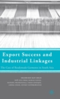Export Success and Industrial Linkages : The Case of Readymade Garments in South Asia - Book