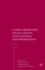 Global Migration, Social Change, and Cultural Transformation - eBook