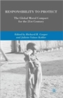 Responsibility to Protect : The Global Moral Compact for the 21st Century - Book