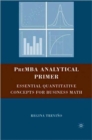 PreMBA Analytical Primer : Essential Quantitative Concepts for Business Math - Book