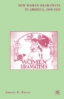 New Women Dramatists in America, 1890-1920 - eBook