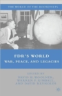 FDR's World : War, Peace, and Legacies - Book
