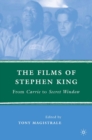 The Films of Stephen King : From Carrie to Secret Window - eBook