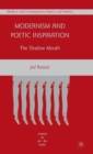 Modernism and Poetic Inspiration : The Shadow Mouth - Book