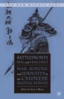 Battlefronts Real and Imagined : War, Border, and Identity in the Chinese Middle Period - eBook