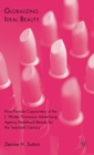 Globalizing Ideal Beauty : Women, Advertising, and the Power of Marketing - Book