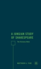 A Jungian Study of Shakespeare : The Visionary Mode - Book
