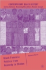 Black Feminist Politics from Kennedy to Clinton - Book