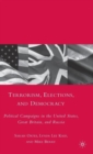 Terrorism, Elections, and Democracy : Political Campaigns in the United States, Great Britain, and Russia - Book