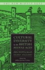 Cultural Diversity in the British Middle Ages : Archipelago, Island, England - eBook
