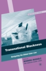 Transnational Blackness : Navigating the Global Color Line - eBook