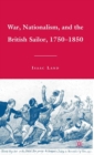 War, Nationalism, and the British Sailor, 1750-1850 - Book