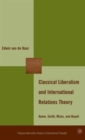 Classical Liberalism and International Relations Theory : Hume, Smith, Mises, and Hayek - Book