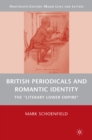 British Periodicals and Romantic Identity : The "Literary Lower Empire" - eBook