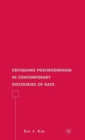 Critiquing Postmodernism in Contemporary Discourses of Race - Book