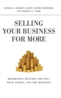 Selling Your Business for More : Maximizing Returns for You, Your Family, and the Business - Book