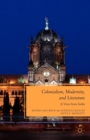 Colonialism, Modernity, and Literature : A View from India - Book