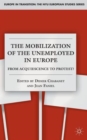 The Mobilization of the Unemployed in Europe : From Acquiescence to Protest? - Book